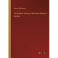 The Political History of the United States of America