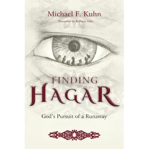 Finding Hagar: God's Pursuit of a Runaway
