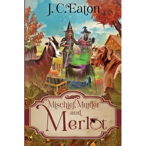 Mischief, Murder and Merlot