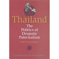 Thailand: The Politics of Despotic Paternalism