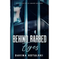 Behind Barbed Eyes
