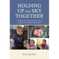 Holding Up The Sky Together: Unpacking the National Narrative about People with Intellectual Disabilities
