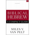 Biblical Hebrew: A Compact Guide: Second Edition