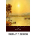 Pioneer Life, or Thirty Years a Hunter
