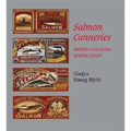 Salmon Canneries: British Columbia North Coast