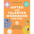 Gifted and Talented Workbook for Kids: 101 Engaging Activities to Nurture Budding Skills and Interests