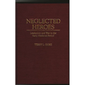 Neglected Heroes: Leadership and War in the Early Medieval Period
