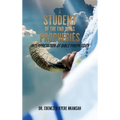 A Student of the End Times Prophecies: Interpretation of Bible Prophecies