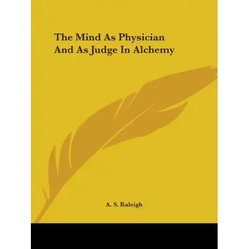The Mind as Physician and as Judge in Alchemy