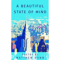 A beautiful state of mind: A beautiful state of mind