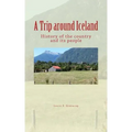 A Trip around Iceland: History of the country and its people