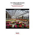 Use of Renewable Energies in Greenhouses: The Concept of Low Carbon Emissions Greenhouses