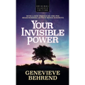 Your Invisible Power (Original Classic Edition)