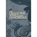 All Creatures Weird and Dangerous: Volume 45