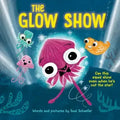 The Glow Show: A Picture Book about Knowing When to Share the Spotlight