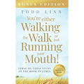 You're Either Walking The Walk Or Just Running Your Mouth! (Verse-By-Verse Study Of The Book Of James)