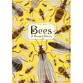 Bees: A Honeyed History
