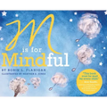 M is for Mindful
