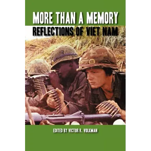 More Than a Memory: Reflections of Viet Nam