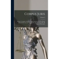 Corpus Juris: Being A Complete And Systematic Statement Of The Whole Body Of The Law As Embodied In And Developed By All Reported Decisions; Volume 9