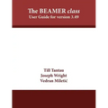 The BEAMER class: User Guide for version 3.49