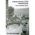 A Musical History of the Klamath Basin: Early Community Bands