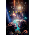 Por ti, a través del tiempo: El reencuentro