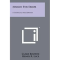 Margin For Error: A Satirical Melodrama