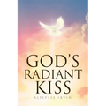 God's Radiant Kiss