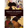 Beneath the Surface: A Transnational History of Skin Lighteners