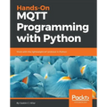Hands-On MQTT Programming with Python