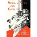 Russian Tales of the Fantastic