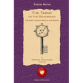 The Tarot of the Bohemians: The Most Ancient Book in the World