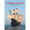 The Pánfilo de Narváez Expedition of 1528: Highlights of the Expedition and Determination of the Landing Place