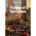 Traces of Terrorism: A Chronicle: Contexts, Attacks, Terrorists