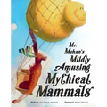 Mr. Mehan's Mildly Amusing Mythical Mammals