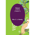 Mabel: A Novel. (Volume 3)