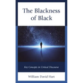 The Blackness of Black: Key Concepts in Critical Discourse