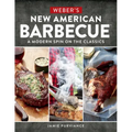 Weber's New American Barbecue: A Modern Spin on the Classics