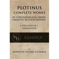 Plotinus: Complete Works: In Chronological Order, Grouped in Four Periods. [single volume, unabridged]