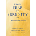 From Fear to Serenity with Anthony de Mello