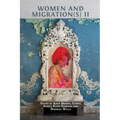 Women and Migration(s) II
