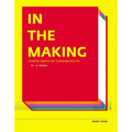 In the Making: Creative Options for Contemporary Art