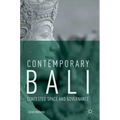 Contemporary Bali: Contested Space and Governance