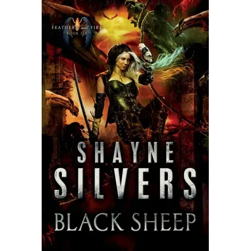 Black Sheep: Feathers and Fire Book 6