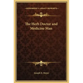 The Herb Doctor and Medicine Man