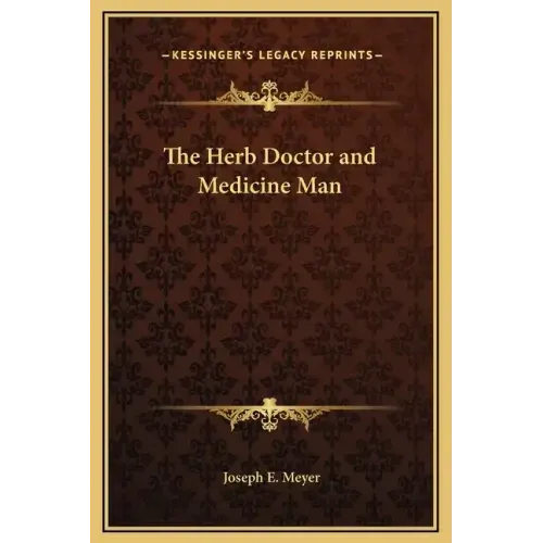 The Herb Doctor and Medicine Man
