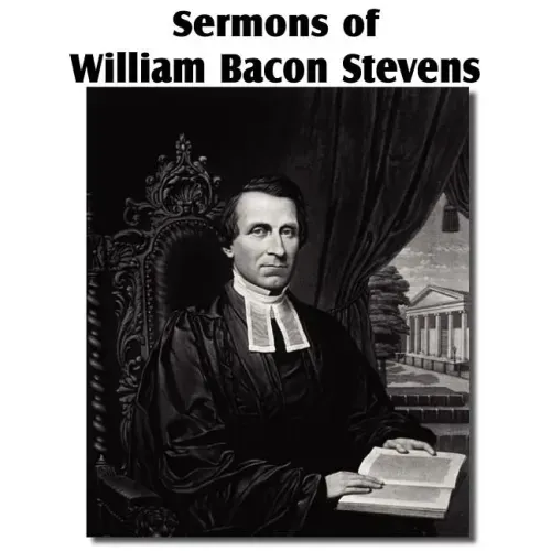 Sermons of William Bacon Stevens
