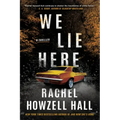 We Lie Here: A Thriller