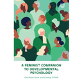 A Feminist Companion to Developmental Psychology